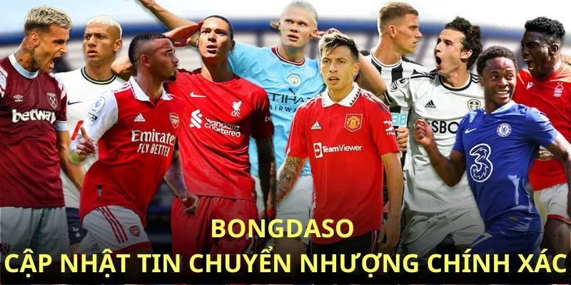 Tin chuyển nhượng thể thao chuẩn xác tại Bongdaso