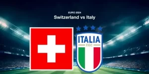 Soi kèo trận đấu giữa Thụy Sĩ vs Ý chi tiết nhất