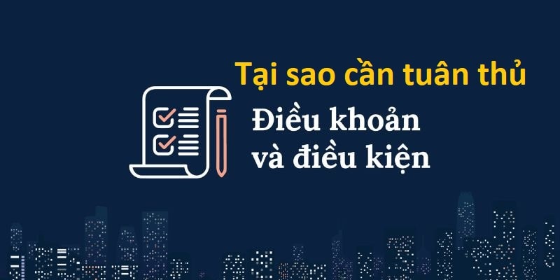 Các lý do để giải thích việc thành viên cần tuân thủ điều khoản 