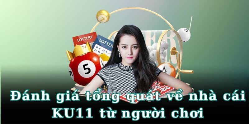 Ku11 không ngừng nâng cấp để tạo ra thế mạnh cạnh tranh